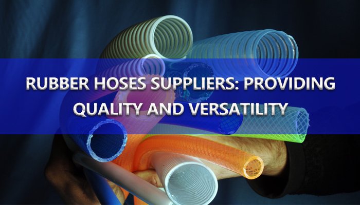 rubber hoses suppliers